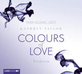Taylor |  Colours of Love 04. Verloren | Sonstiges |  Sack Fachmedien