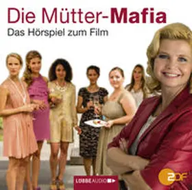 Gier |  Die Mütter-Mafia | Sonstiges |  Sack Fachmedien