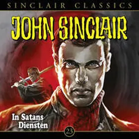 Dark |  John Sinclair Classics - Folge 23 | Sonstiges |  Sack Fachmedien