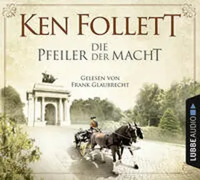 Follett / Glaubrecht | Die Pfeiler der Macht | Sonstiges | 978-3-7857-5311-8 | www.sack.de