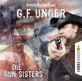 Unger |  Die Gun-Sisters | Sonstiges |  Sack Fachmedien