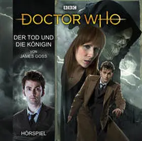 Goss |  Doctor Who: Der Tod und die Königin | Sonstiges |  Sack Fachmedien
