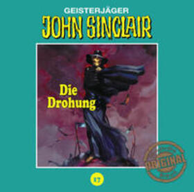 Dark |  John Sinclair Tonstudio Braun-Folge 17: Drohung | Sonstiges |  Sack Fachmedien