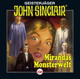 Dark / Ehrhardt |  John Sinclair - Folge 130 | Sonstiges |  Sack Fachmedien