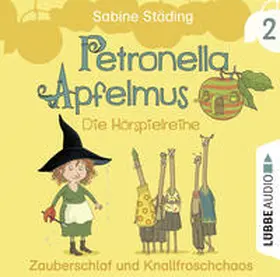Städing |  Petronella Apfelmus 02 - Die Hörspielreihe.  Zauberschlaf und Knallfroschchaos. | Sonstiges |  Sack Fachmedien