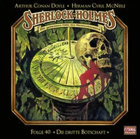 Doyle / McNeile / Gruppe |  Sherlock Holmes - Folge 40 | Sonstiges |  Sack Fachmedien