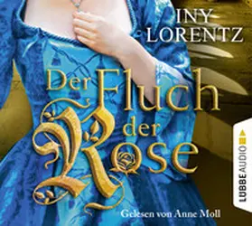 Lorentz |  Der Fluch der Rose | Sonstiges |  Sack Fachmedien