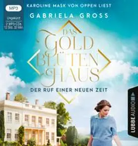 Groß | Das Goldblütenhaus - Der Ruf einer neuen Zeit | Sonstiges | 978-3-7857-8371-9 | www.sack.de