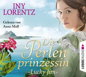 Lorentz |  Die Perlenprinzessin - Lucky Jim | Sonstiges |  Sack Fachmedien