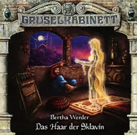 Werder / Gruppe |  Gruselkabinett - Folge 184: Das Haar der Sklavin | Sonstiges |  Sack Fachmedien