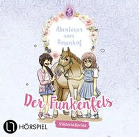 ViktoriaSarina / Vieweg |  Abenteuer vom Rosenhof 01. Der Funkenfels | Sonstiges |  Sack Fachmedien