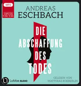 Eschbach | Die Abschaffung des Todes | Sonstiges | 978-3-7857-8685-7 | www.sack.de