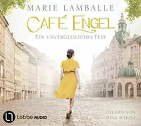 Lamballe |  Café Engel 06. Ein unvergessliches Fest | Sonstiges |  Sack Fachmedien