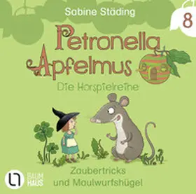 Städing |  Petronella Apfelmus - Die Hörspielreihe | Sonstiges |  Sack Fachmedien
