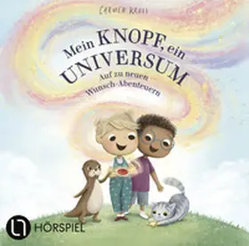 Carmushka / Kroll / Adam |  Mein Knopf, ein Universum: Auf zu neuen Wunsch-Abenteuern | Sonstiges |  Sack Fachmedien