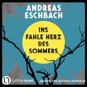 Eschbach |  Ins fahle Herz des Sommers | Sonstiges |  Sack Fachmedien