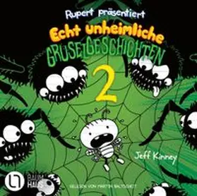 Kinney |  Rupert präsentiert: Echt unheimliche Gruselgeschichten 2 | Sonstiges |  Sack Fachmedien