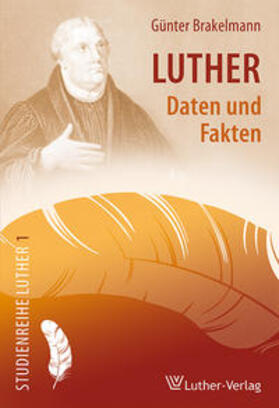 Brakelmann |  Luther - Daten und Fakten | Buch |  Sack Fachmedien