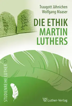 Jähnichen / Maaser |  Die Ethik Martin Luthers | Buch |  Sack Fachmedien