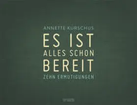 Kurschus |  Es ist alles schon bereit | Buch |  Sack Fachmedien
