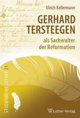 Kellermann |  Gerhard Tersteegen als Sachwalter der Reformation | Buch |  Sack Fachmedien