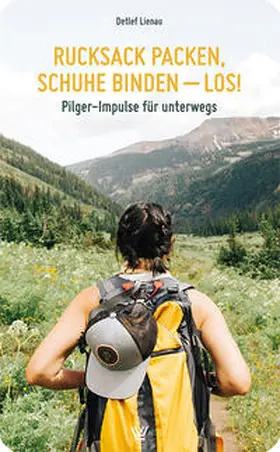 Lienau |  Rucksack packen, Schuhe binden - los! | Buch |  Sack Fachmedien