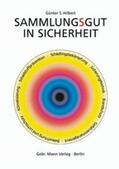 Hilbert / Fischer / Fitzner |  Hilbert: Sammlungsgut in Sicherheit | Buch |  Sack Fachmedien
