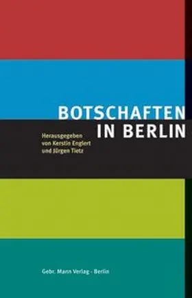 Englert / Tietz |  Botschaften in Berlin | Buch |  Sack Fachmedien