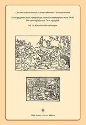 Huber-Rebenich / Lütkemeyer / Walter |  Ikonographisches Repertorium zu den Metamorphosen des Ovid | Buch |  Sack Fachmedien