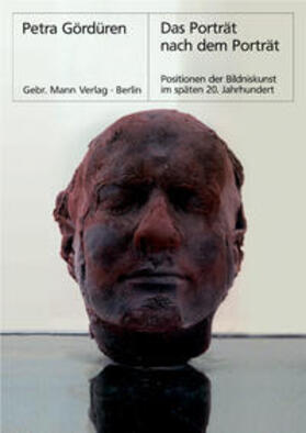 Gördüren / Kunsthistorisches Institut d. Freien Universität Berlin |  Das Porträt nach dem Porträt | Buch |  Sack Fachmedien