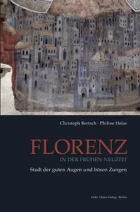 Bertsch / Helas |  Florenz in der Frühen Neuzeit | Buch |  Sack Fachmedien