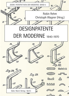 Rehm / Wagner | Designpatente der Moderne 1840-1970 | Buch | 978-3-7861-2722-2 | sack.de