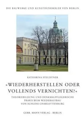 Steudtner |  'Wiederherstellen oder vollends vernichten?' | Buch |  Sack Fachmedien