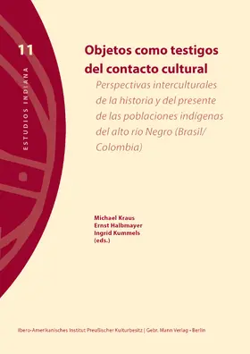 Kraus / Halbmayer / Kummels |  Objetos como testigos del contacto cultural | Buch |  Sack Fachmedien