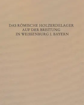 Hüssen |  Das Römische Holz-Erde-Kastell auf der Breitung in Weißenburg i. Bay. | Buch |  Sack Fachmedien