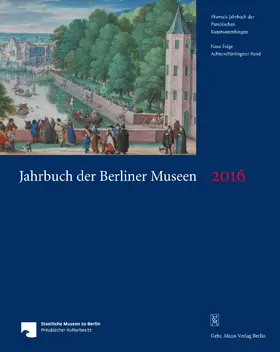  Jahrbuch der Berliner Museen. Jahrbuch der Preussischen Kunstsammlungen. Neue Folge / Jahrbuch der Berliner Museen 58. Band (2016) | Buch |  Sack Fachmedien