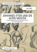Rödl |  Rödl, I: Johannes Itten und die alten Meister | Buch |  Sack Fachmedien