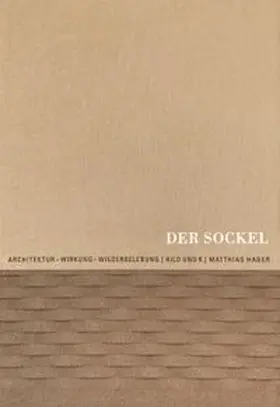 Hild und K / Haber |  Der Sockel | Buch |  Sack Fachmedien