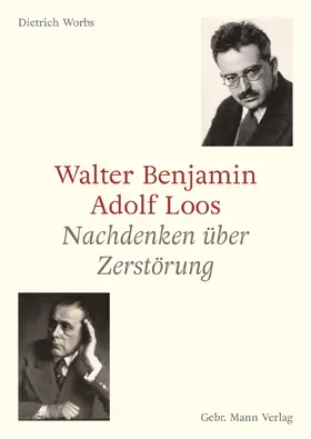 Worbs |  Walter Benjamin und Adolf Loos | Buch |  Sack Fachmedien