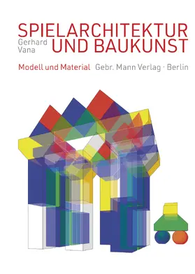 Vana |  Spielarchitektur und Baukunst | Buch |  Sack Fachmedien