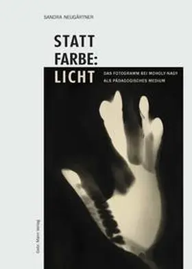 Neugärtner | Statt Farbe: Licht | E-Book | sack.de