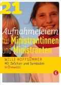 Hoffsümmer |  21 Aufnahmefeiern für Ministrantinnen und Ministranten | Buch |  Sack Fachmedien