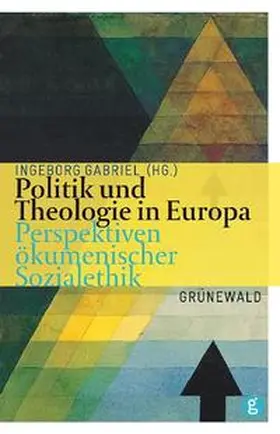 Gabriel |  Politik und Theologie | Buch |  Sack Fachmedien