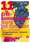 Hoffsümmer |  11 Erstkommunionfeiern mit Symbolen | Buch |  Sack Fachmedien