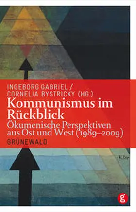 Gabriel / Bystricky |  Kommunismus im Rückblick | Buch |  Sack Fachmedien