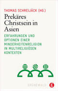 Schreijäck |  Prekäres Christsein in Asien | Buch |  Sack Fachmedien