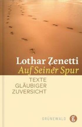Zenetti |  Auf Seiner Spur | Buch |  Sack Fachmedien