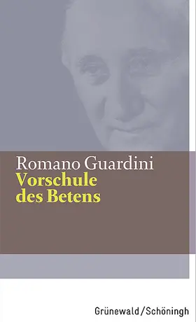 Guardini |  Vorschule des Betens | Buch |  Sack Fachmedien