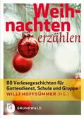 Hoffsümmer |  Weihnachten erzählen | Buch |  Sack Fachmedien