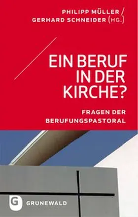 Müller / Schneider |  Ein Beruf in der Kirche? | Buch |  Sack Fachmedien